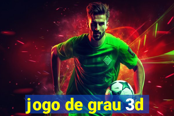 jogo de grau 3d